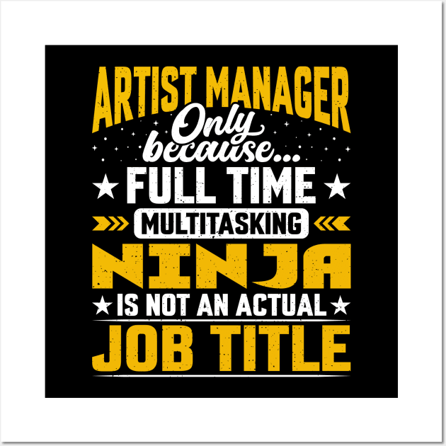 Artist Manager Job Title - Artist Director CEO Wall Art by Pizzan